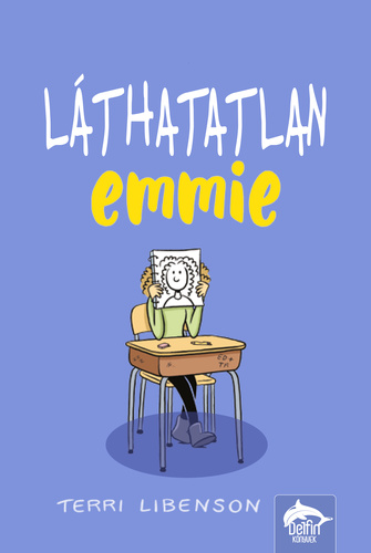 Láthatatlan Emmie – Somlai Anna Eszter (5.b) ajánlásával