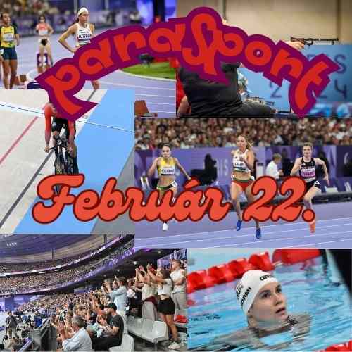 Február 22.  A Parasport napja